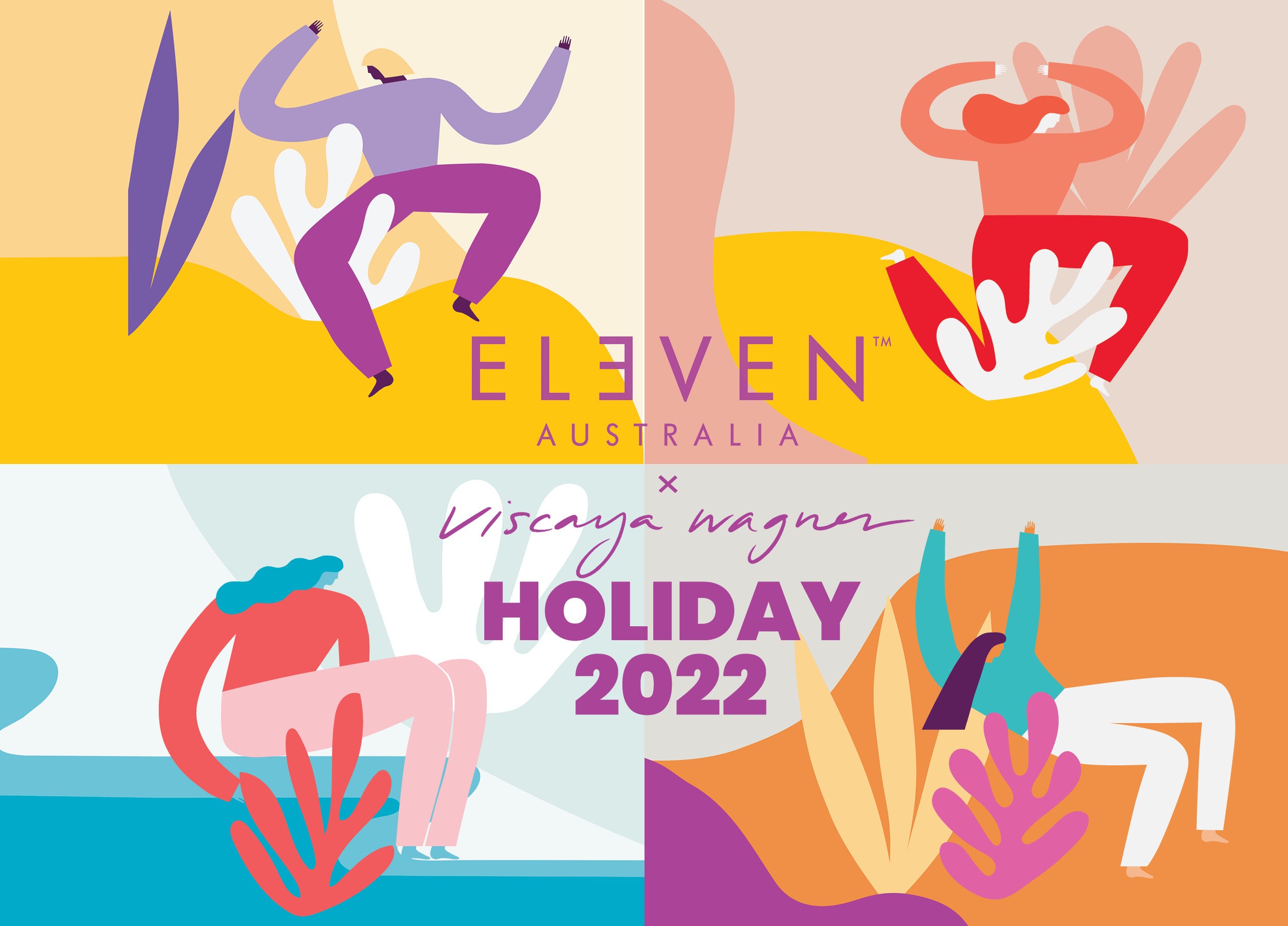 ELEVEN Australia X Viscaya Wagner Holiday 2022 ELEVEN Australia X Viscaya Wagner Holiday 2022