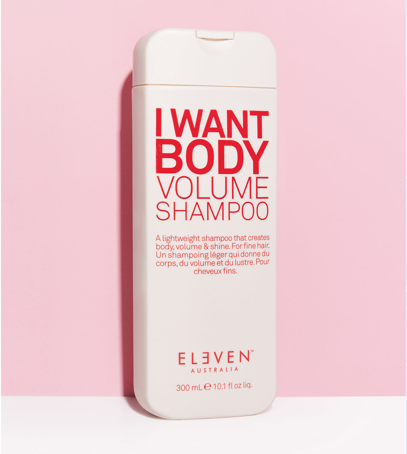 ELEVEN hair I WANT BODY VOLUME SHAMPOO lightweight creates body volume and shine for fine hair ELEVEN Shampoo